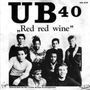 UB40 Red red wine
