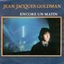 JEAN JACQUES GOLDMAN Encore Un Matin