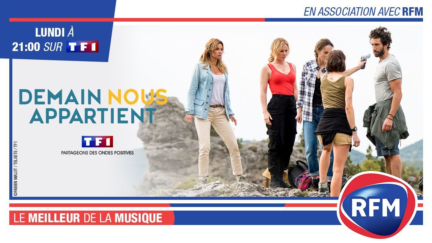 Demain Nous Appartient Prime Exceptionnel Diffuse Le Lundi 10 Juin Sur Tf1 En Association Avec Rfm