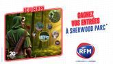 Gagnez vos places pour Sherwood Parc