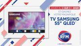 RFM vous offre votre TV Samsung dans le 2 sur 3, à 8h20 ! 