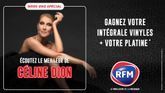 Week-en spécial Céline Dion : gagnez votre intégrale vinyles + votre platine