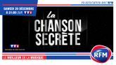 Découvrez l’émission «La Chanson Secrète» diffusée sur TF1, en association avec RFM!
