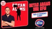Découvrez le "Bryan Adams Radio Show" sur RFM