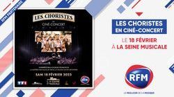 Les Choristes : RFM partenaire du ciné-concert à la Seine Musicale 