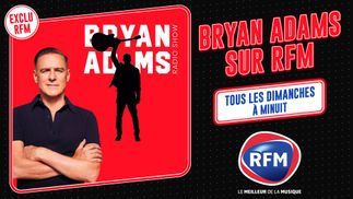"Bryan Adams Radio Show" : émission du 26 avril