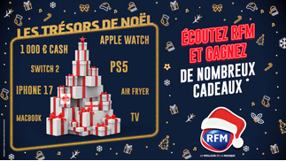 Les Trésors de Noël : écoutez RFM et gagnez de nombreux cadeaux