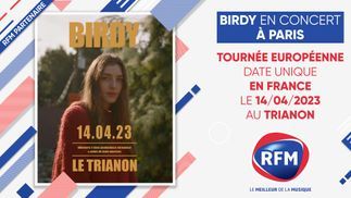 Birdy en concert le 14 avril au Trianon avec RFM 