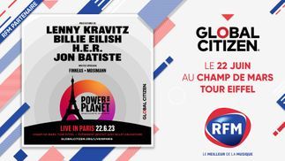 Global Citizen : RFM partenaire du festival événement le 22 juin à Paris 
