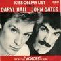DARYL HALL / JOHN OATES Kiss on my list