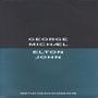 GEORGE MICHAEL/ELTON JOHN Don't Let The Sun Go