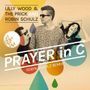 LILLY WOOD & THE PRICK/ROBIN SCHULZ Prayer In C