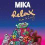 MIKA Relax (Take it easy) 